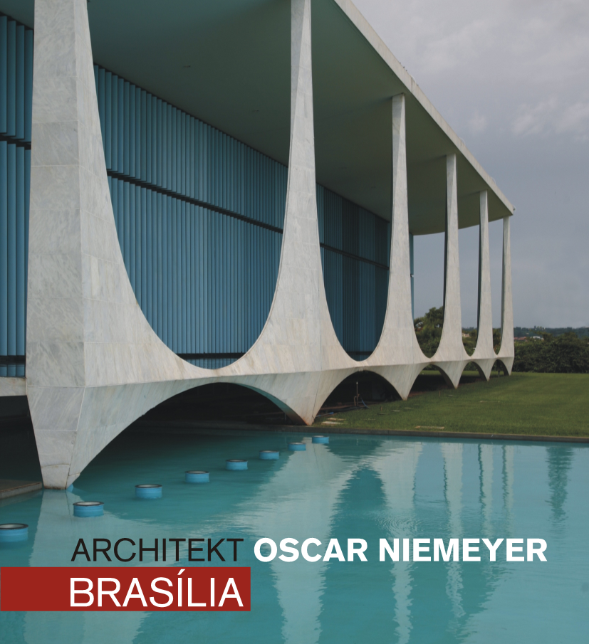 Architekt Oscar Niemeyer: Brasília