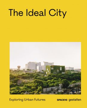 SPACE10 BOOK The Ideal City Cover 1