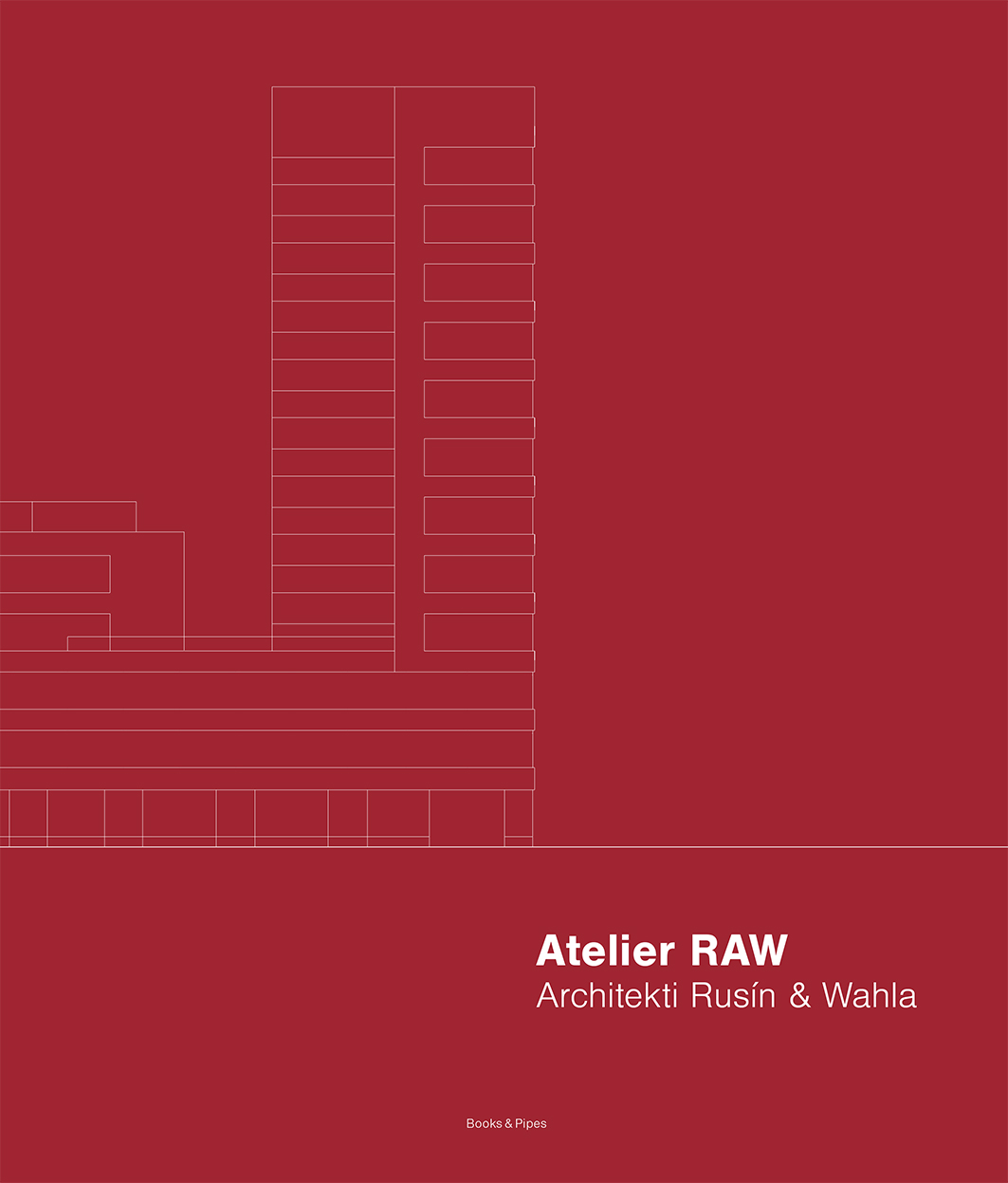 Atelier RAW/Architekti Rusín & Wahla 2009–2019
