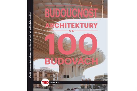 Budoucnost architektury ve 100 budovách