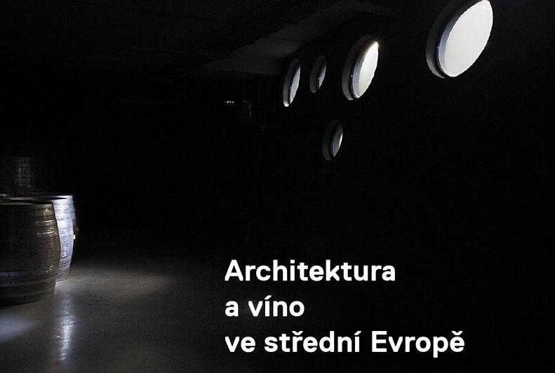 Víno + architektura = požitek pro všechny smysly